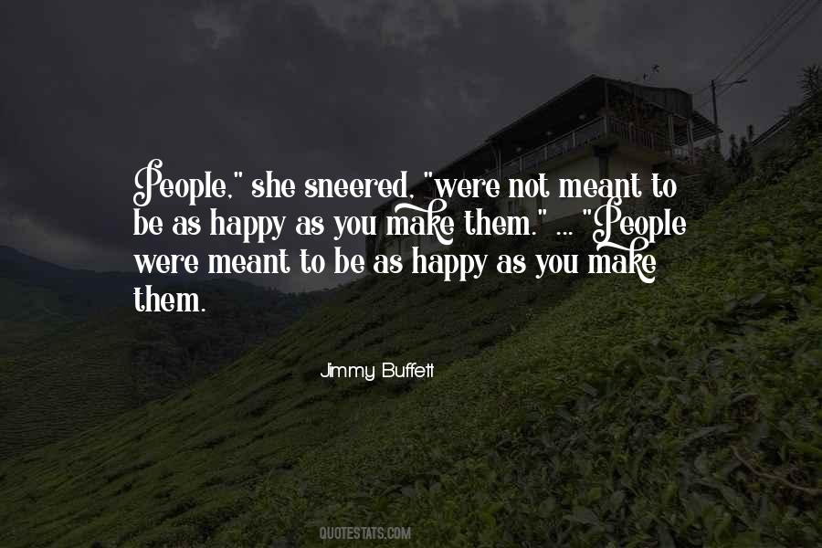 Not Meant To Quotes #1729448