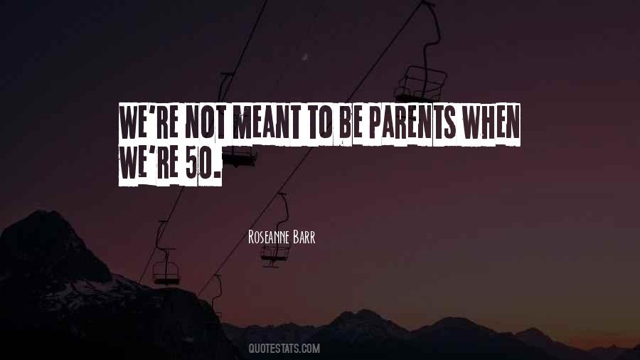 Not Meant To Quotes #913866