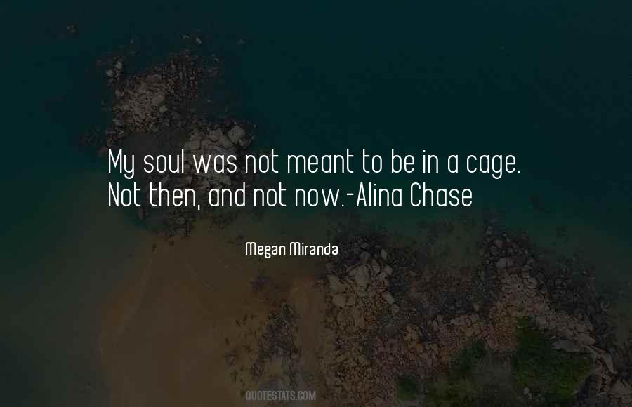 Not Meant To Quotes #922204