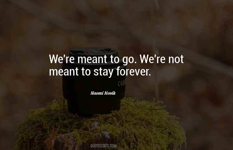 Not Meant To Stay Quotes #1014239