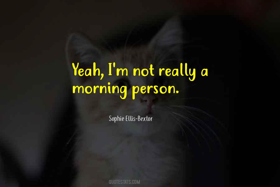 Not Morning Person Quotes #977076