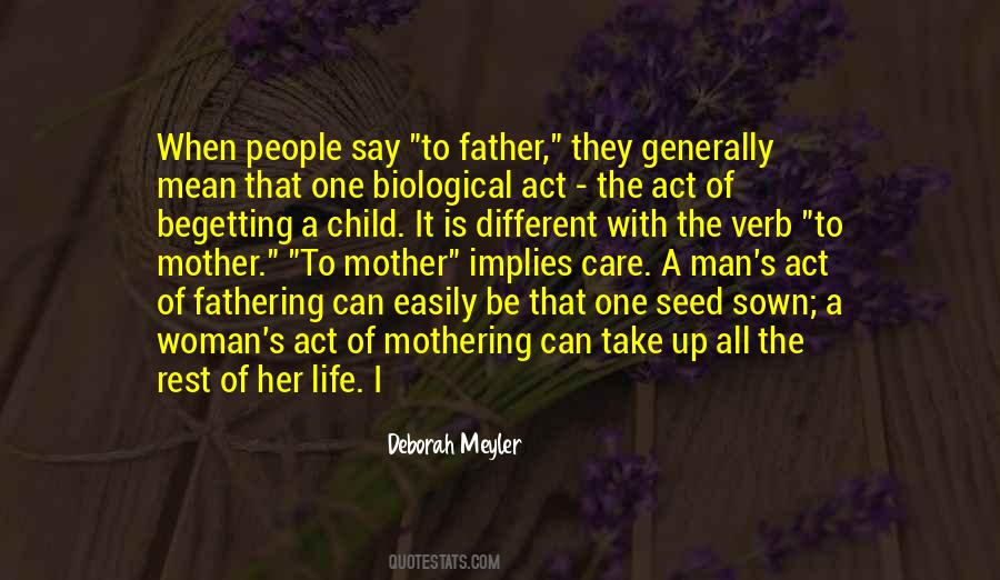 Not My Biological Father Quotes #555230