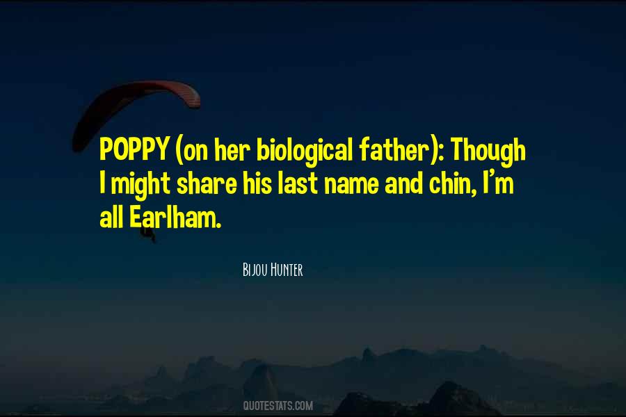 Not My Biological Father Quotes #595552