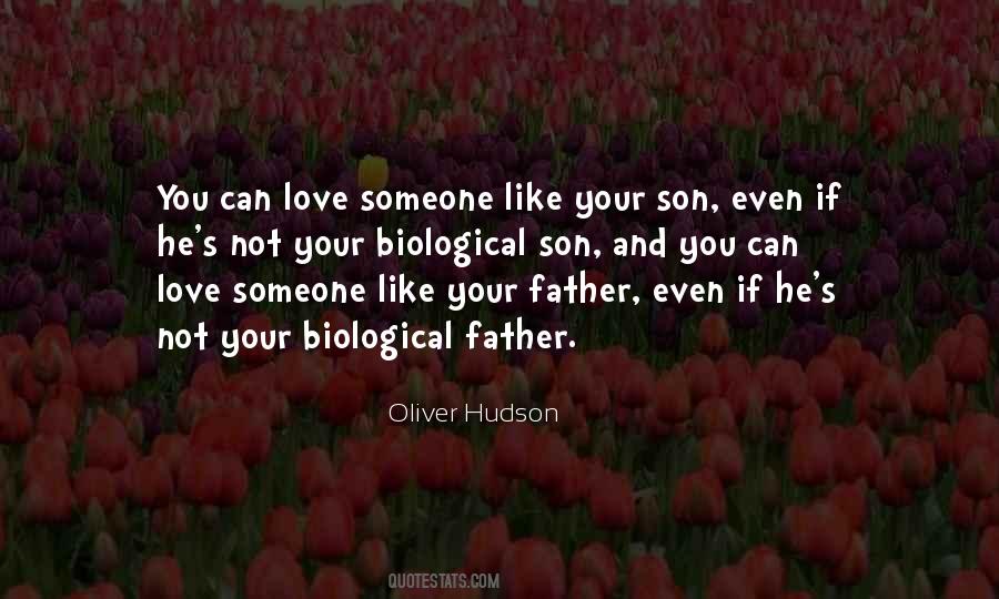 Not My Biological Father Quotes #842563