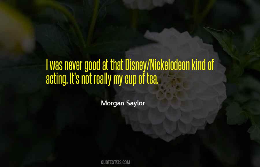 Not My Cup Tea Quotes #397050