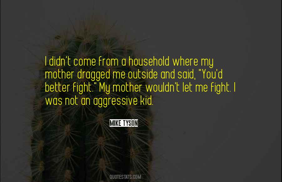 Not My Kid Quotes #697232
