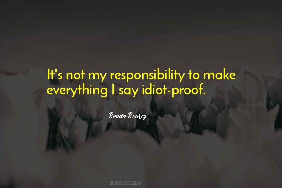 Not My Responsibility Quotes #218863