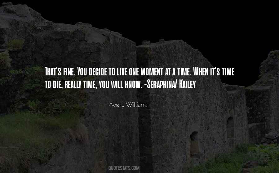 Not My Time To Die Quotes #112627