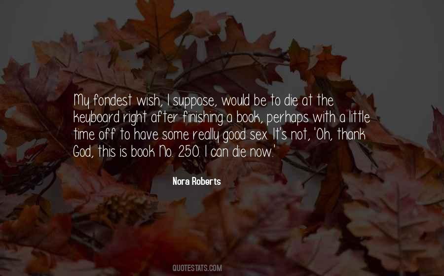 Not My Time To Die Quotes #495873