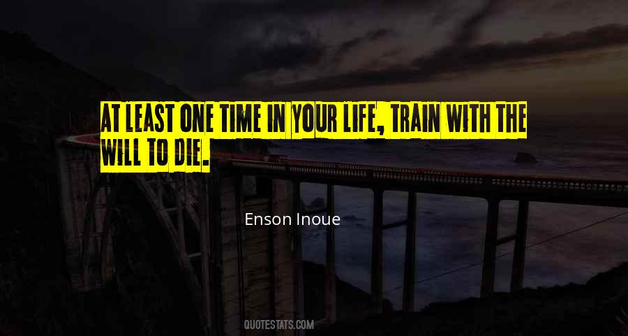Not My Time To Die Quotes #51470