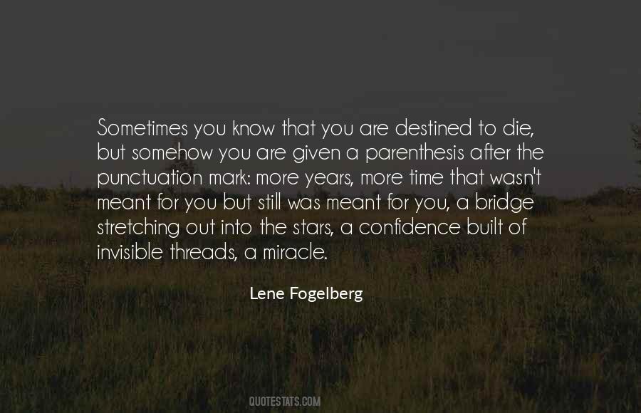 Not My Time To Die Quotes #55857