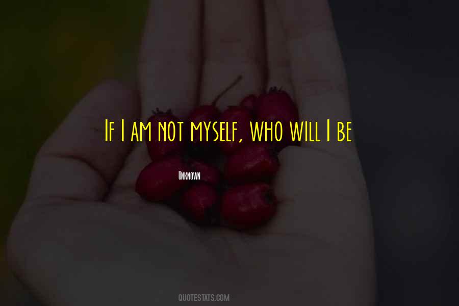 Not Myself Quotes #338563