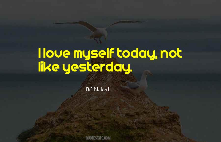Not Myself Today Quotes #1315162