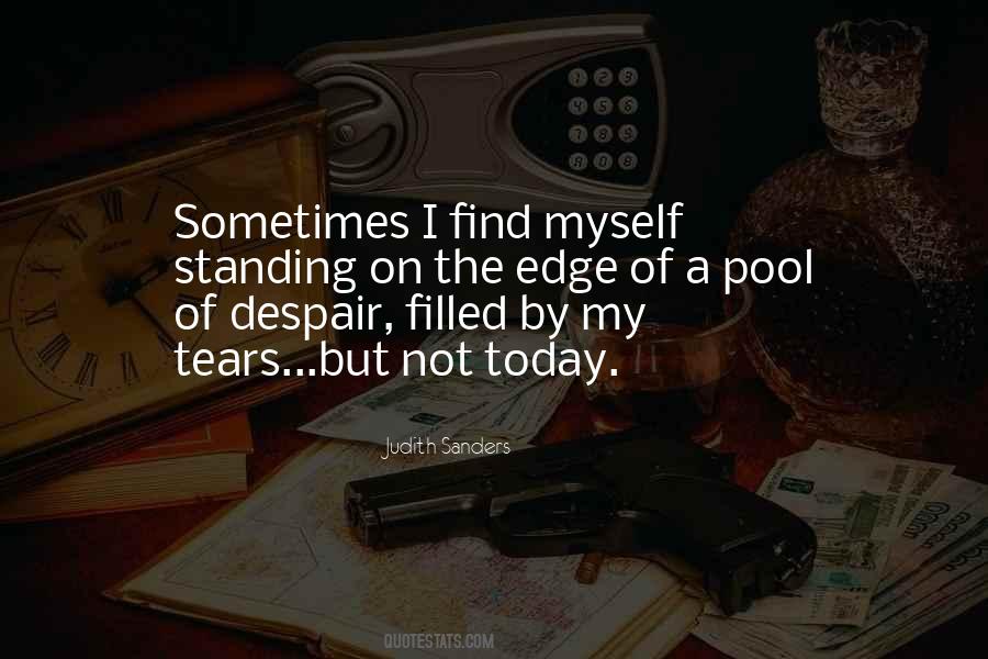 Not Myself Today Quotes #1316619