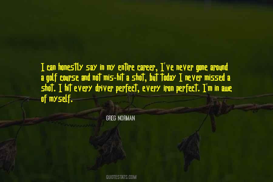Not Myself Today Quotes #1686484