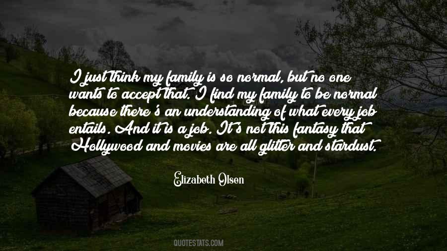 Not Normal Family Quotes #1414409