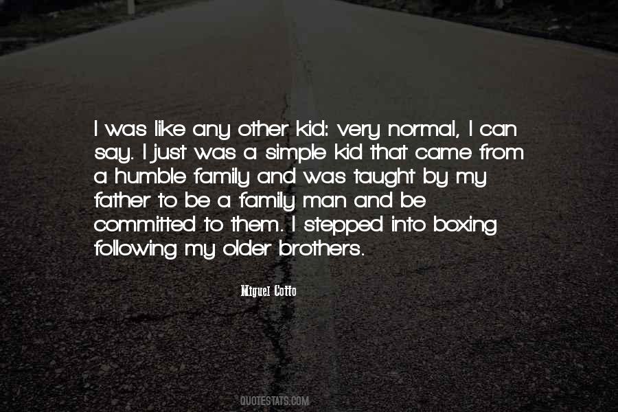 Not Normal Family Quotes #236847
