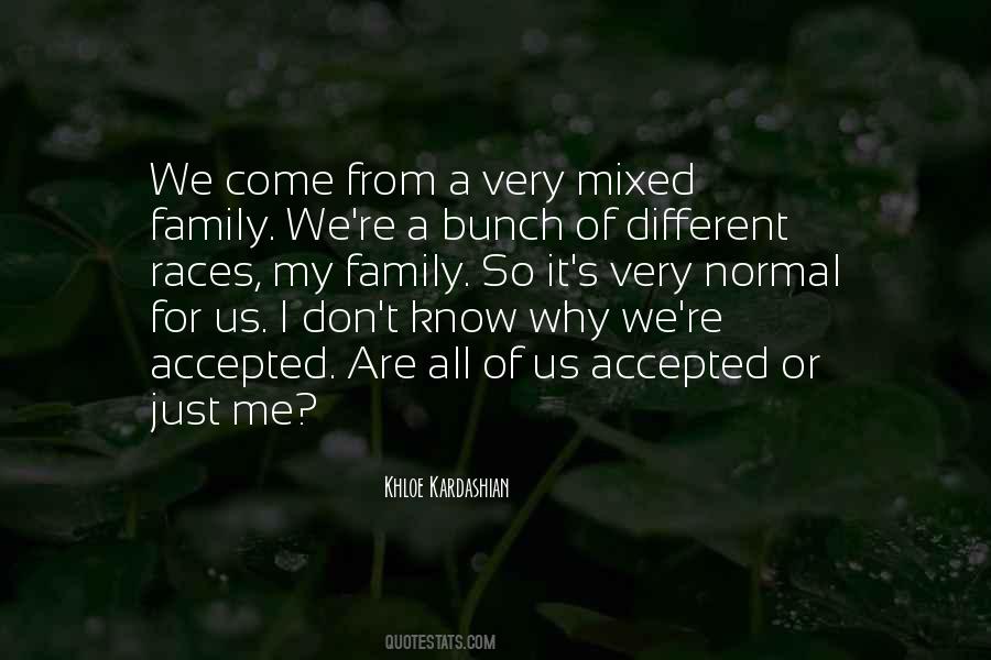 Not Normal Family Quotes #370353