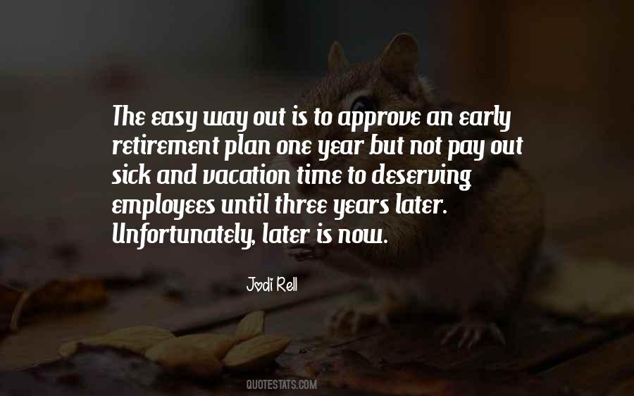 Not Now But Later Quotes #1175630