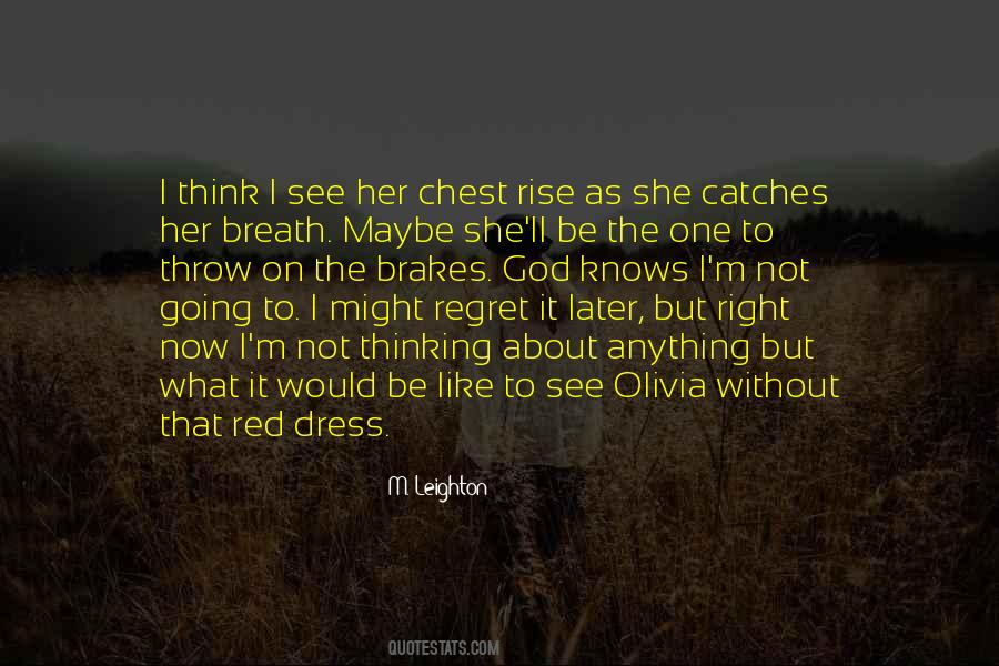 Not Now But Later Quotes #359211