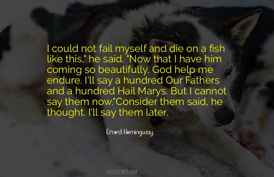 Not Now But Later Quotes #755231