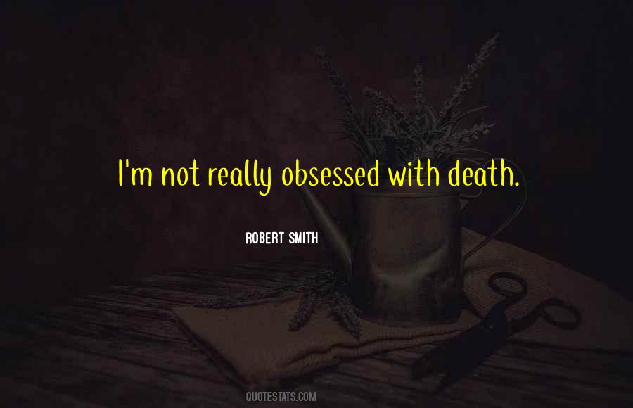 Not Obsessed Quotes #32374