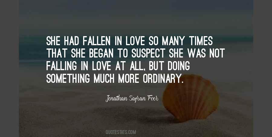 Not Ordinary Love Quotes #1083423