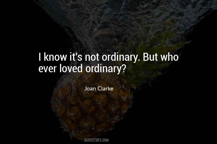 Not Ordinary Quotes #1802146