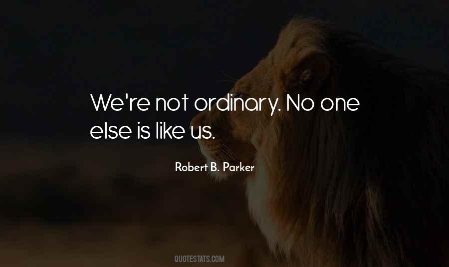 Not Ordinary Quotes #257488