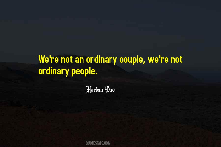 Not Ordinary Quotes #581349