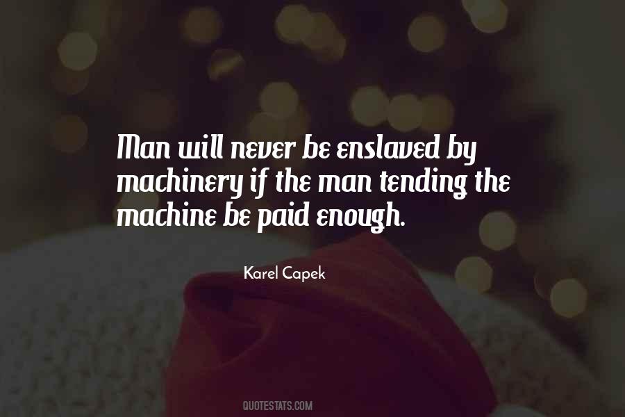 Not Paid Enough Quotes #1850975