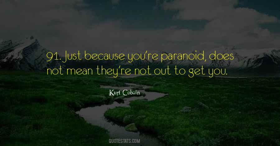 Not Paranoid Quotes #1811911