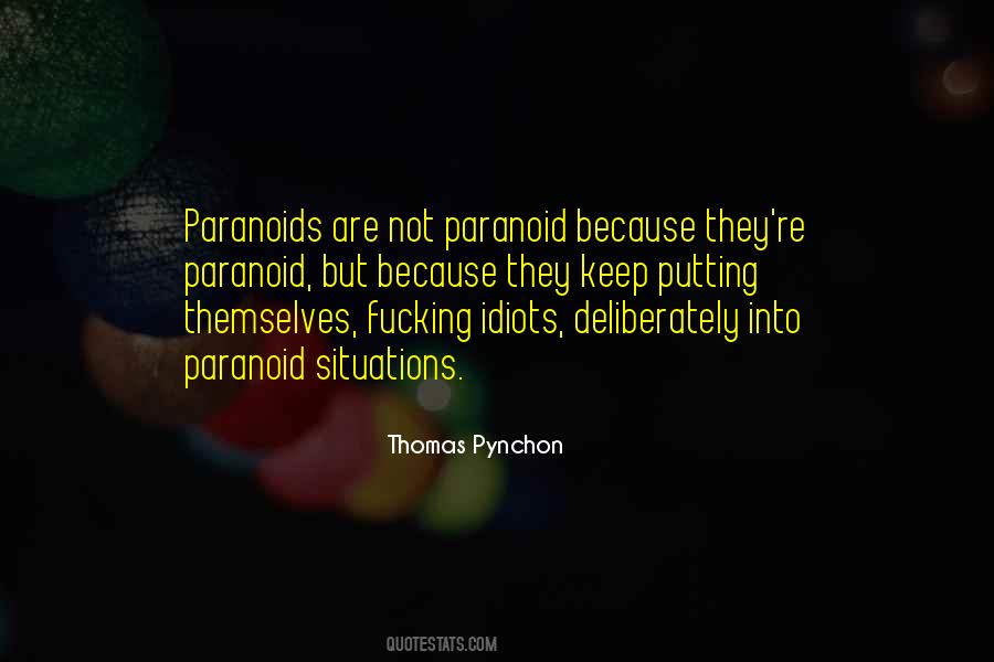 Not Paranoid Quotes #528193