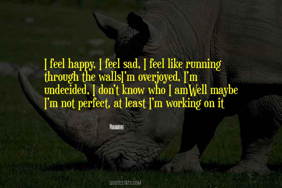 Not Perfect But Happy Quotes #351339