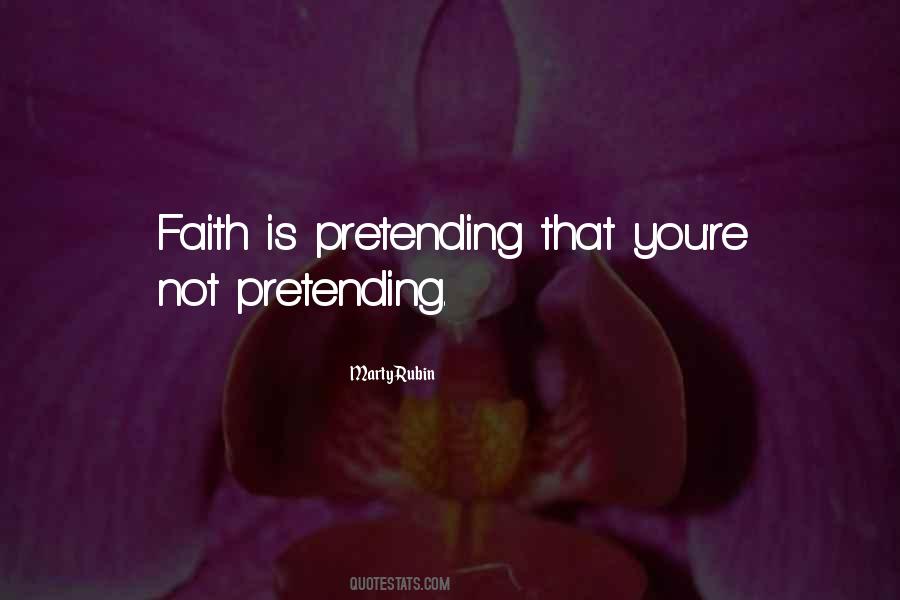 Not Pretending Quotes #1570372