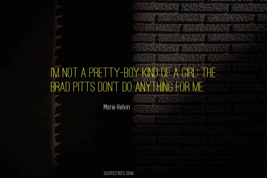 Not Pretty Girl Quotes #1178925