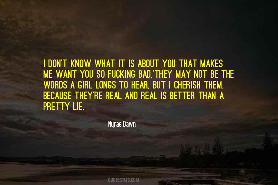 Not Pretty Girl Quotes #1501771