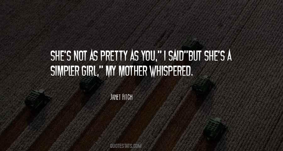Not Pretty Girl Quotes #673112