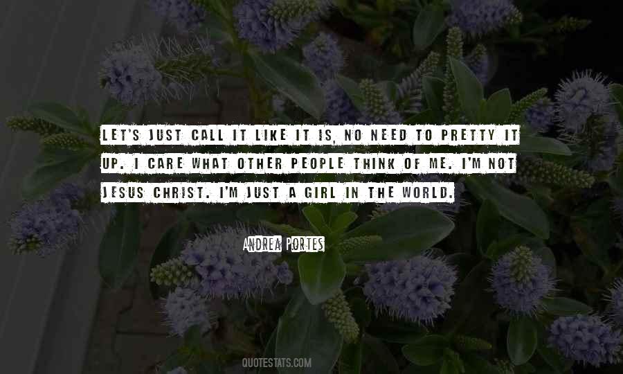 Not Pretty Girl Quotes #93210