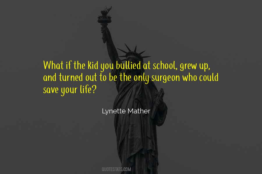 Quotes About Bullying In School #1794409