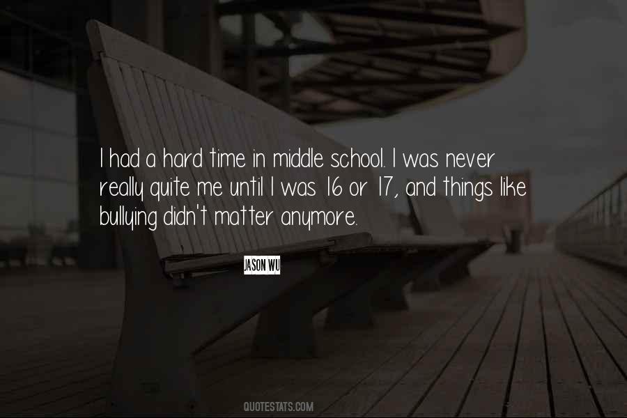 Quotes About Bullying In School #741800