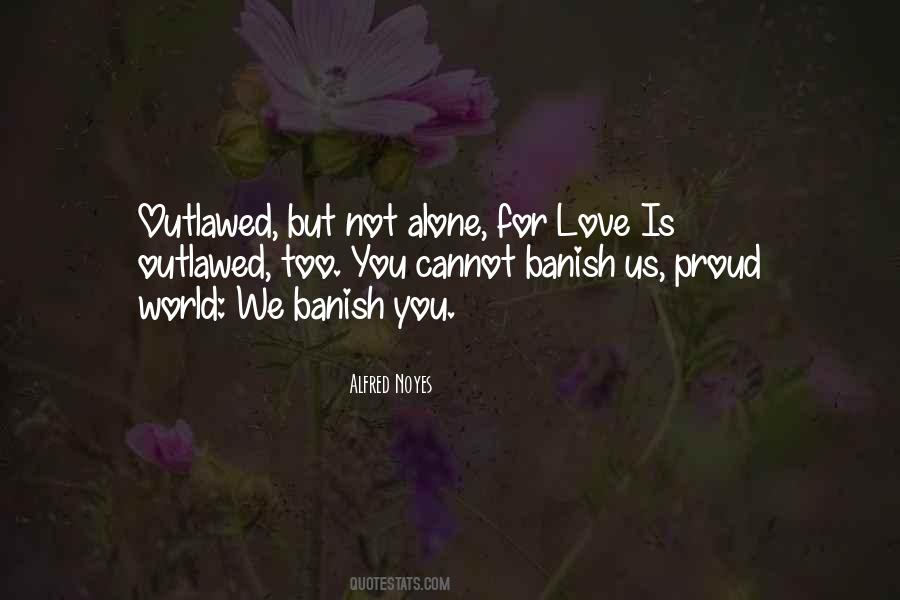 Not Proud Love Quotes #1609200