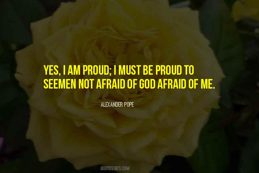 Not Proud Of Me Quotes #1102513