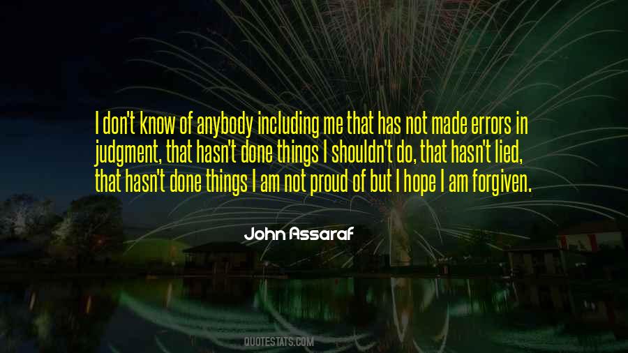Not Proud Of Me Quotes #467759
