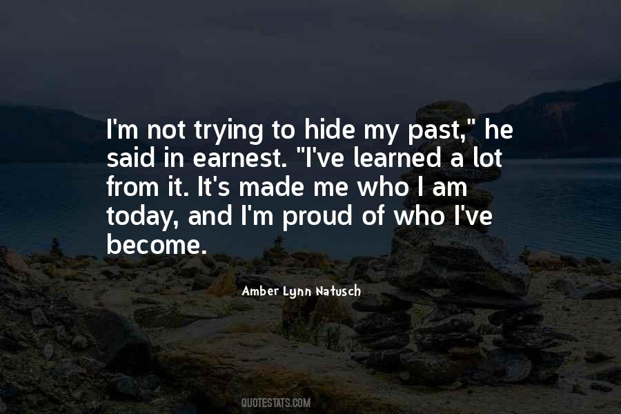 Not Proud Of Me Quotes #709260