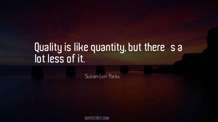 Not Quantity But Quality Quotes #250194