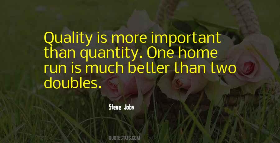 Not Quantity But Quality Quotes #509837