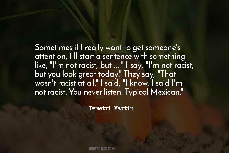 Not Racist Quotes #523726