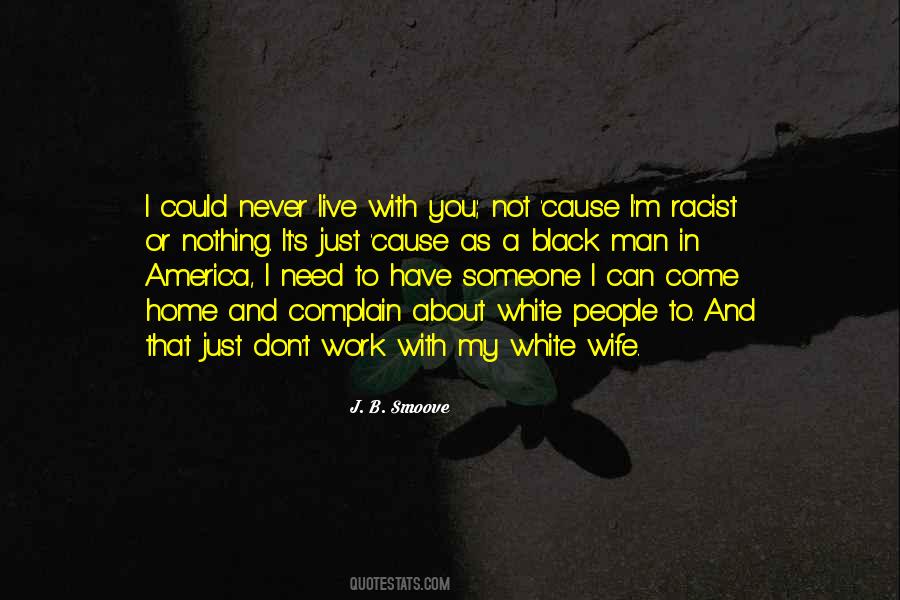 Not Racist Quotes #595473