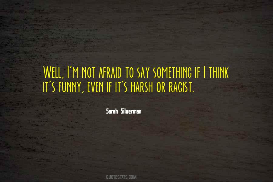 Not Racist Quotes #598913